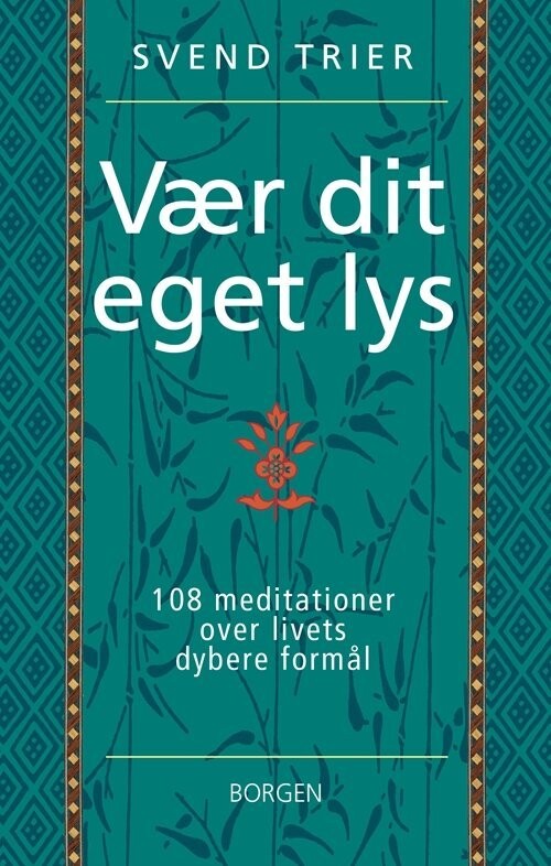 Vær Dit Eget Lys - Svend Trier - Bog