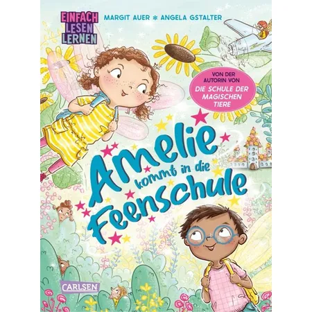 Carlsen Verlag Amelie kommt in die Feenschule
