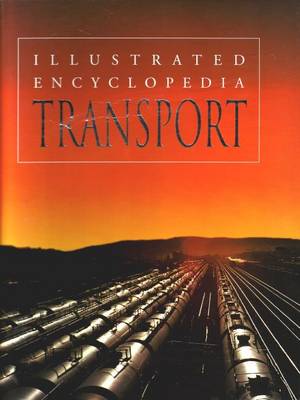 Transport: Illustrated Encyclopedia (Hardback)