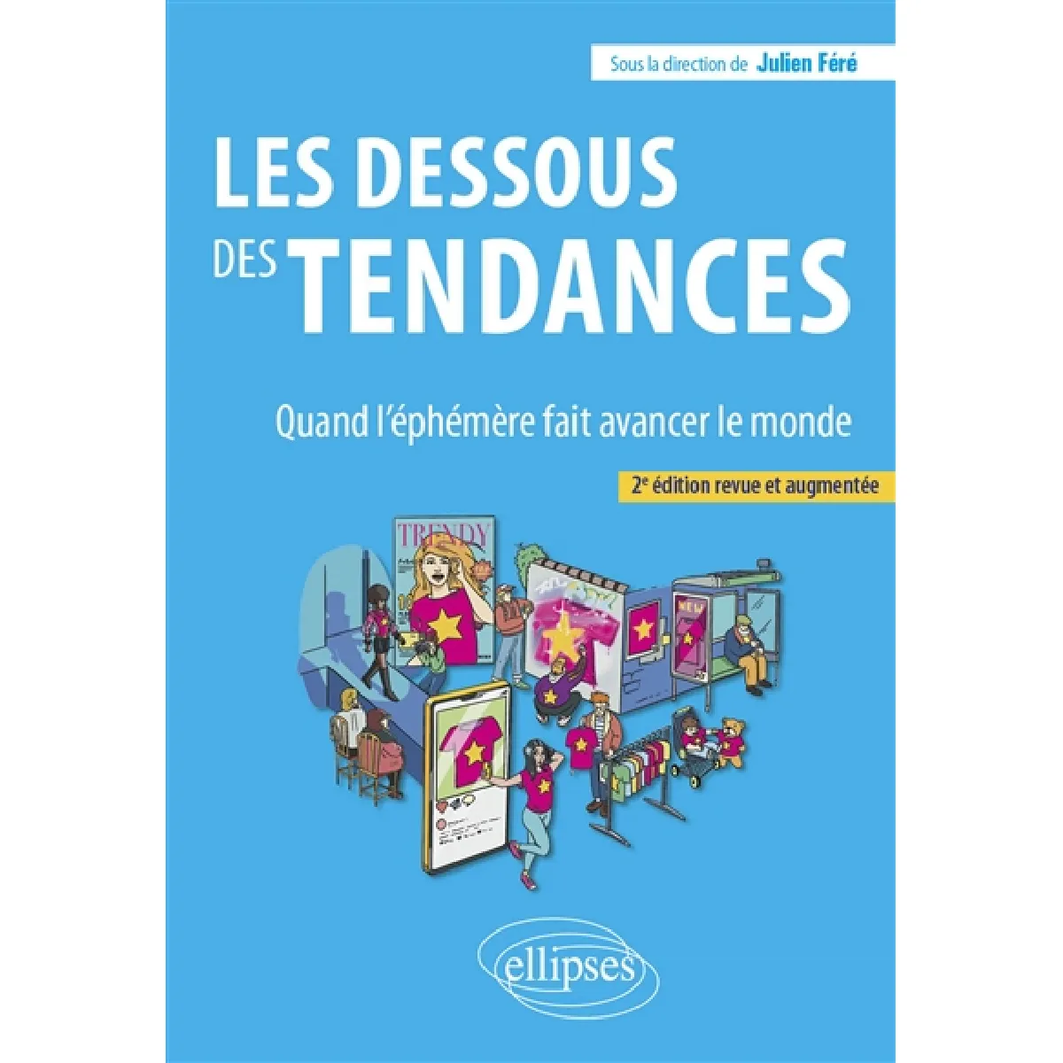 Les dessous des tendances : quand l'éphémère fait avancer le monde