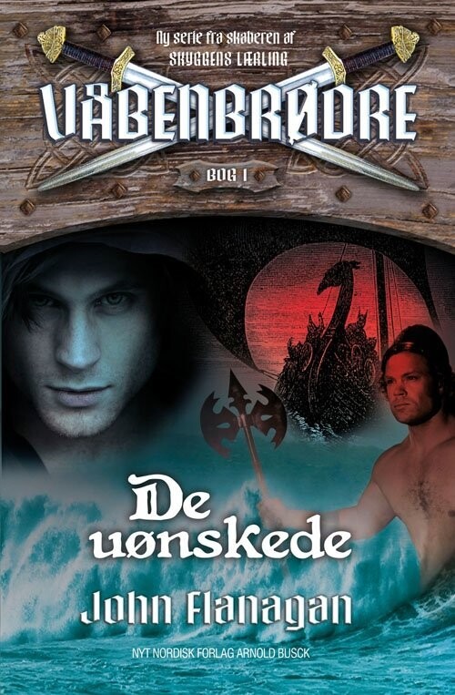 Våbenbrødre 1 - De Uønskede - John Flanagan - Bog