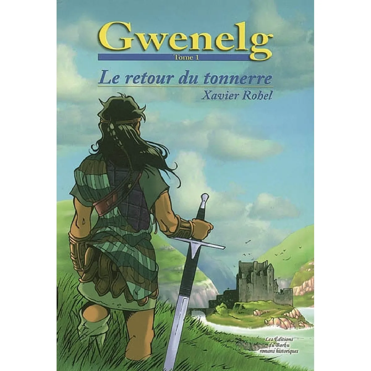 Gwenelg. Vol. 1. Le retour du tonnerre · Occasion
