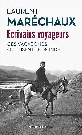 ARTHAUD - ECRIVAINS VOYAGEURS