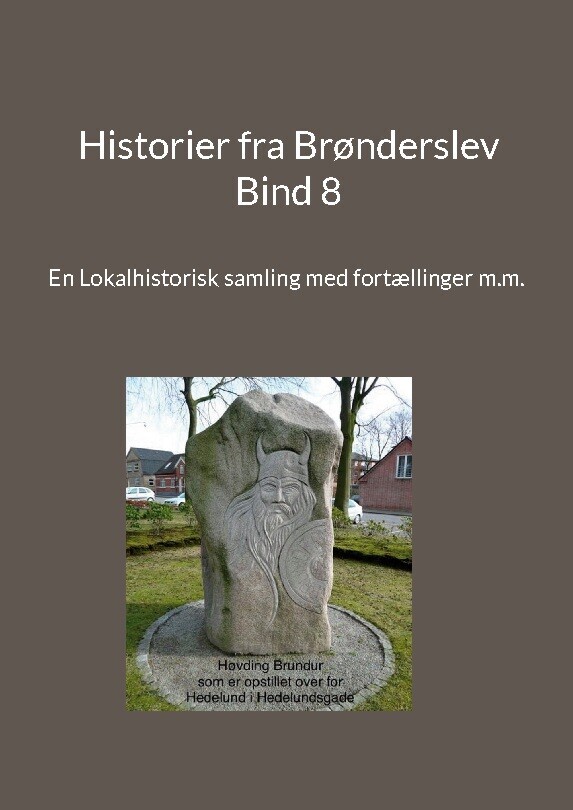 Historier Fra Brønderslev - Bind 8 - Jens Otto Madsen - Bog