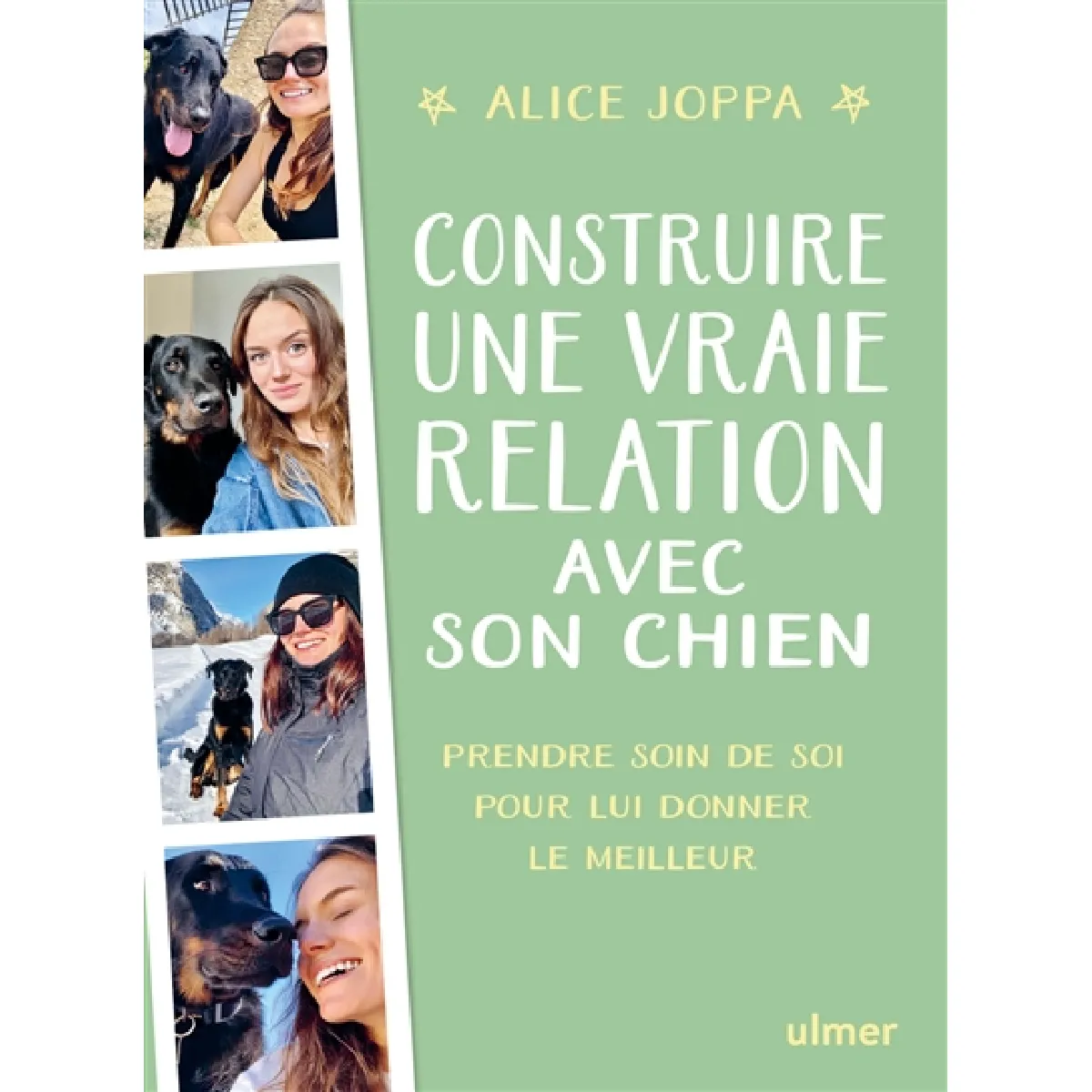 Construire une vraie relation avec son chien : prendre soin de soi pour lui donner le meilleur · Occasion