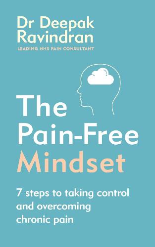 The Pain-Free Mindset: 7 Steps to Taking Control and Overcoming Chronic Pain (Paperback)