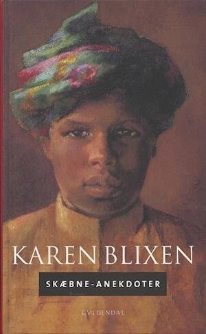 Skæbne-Anekdoter - Karen Blixen - Bog