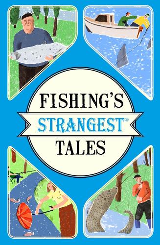 Fishing's Strangest Tales - Strangest (Paperback)
