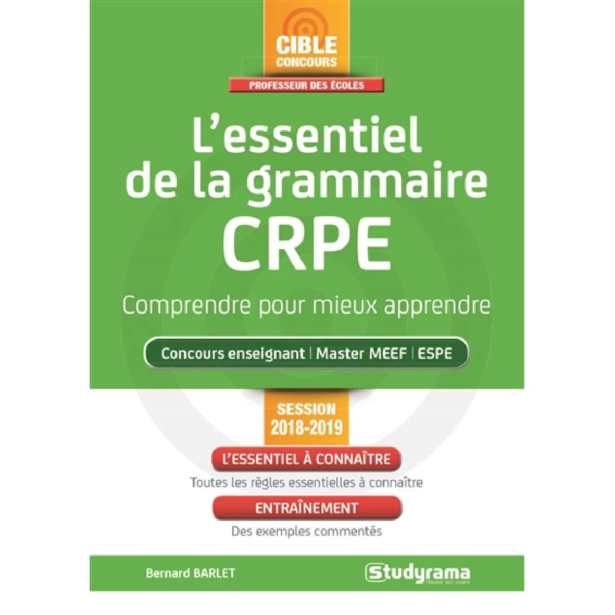 L'essentiel de la grammaire, CRPE : comprendre pour mieux apprendre : concours enseignant, master MEEF, ESPE, session 2018-2019 · Occasion