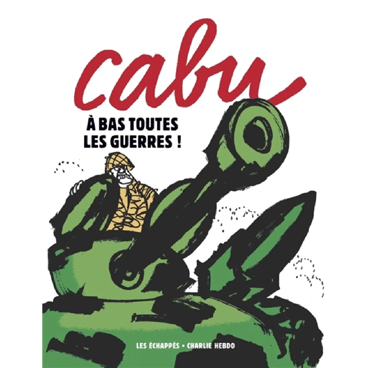 A bas toutes les guerres ! · Occasion