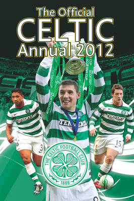 Official Celtic FC Annual 2012 (Hardback)