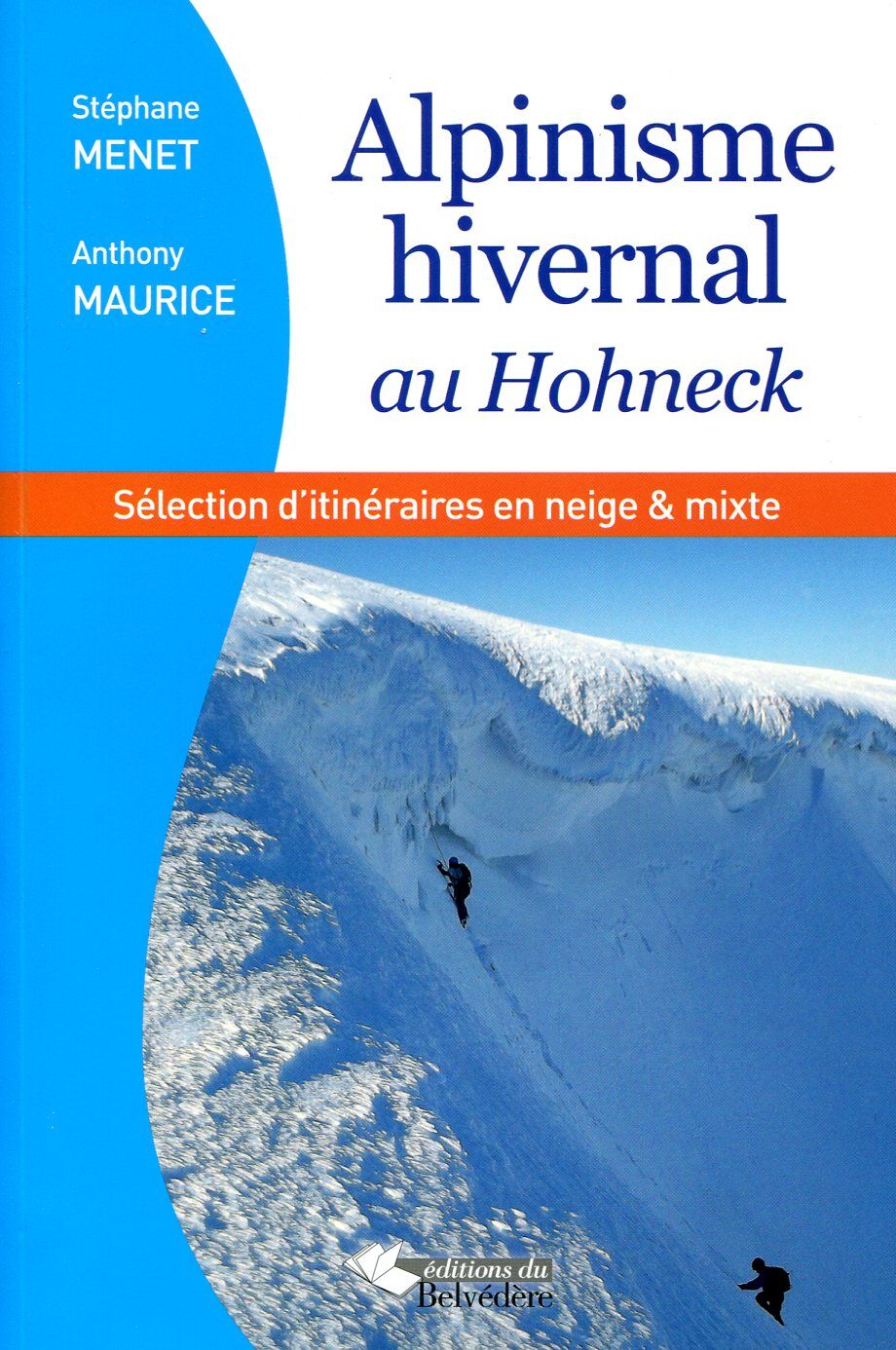 EDITIONS DU BELVEDERE - Alpinisme hivernal en Hohneck