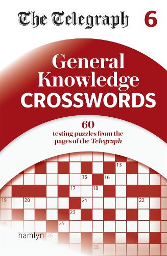 The Telegraph General Knowledge Crosswords 6 (Paperback)