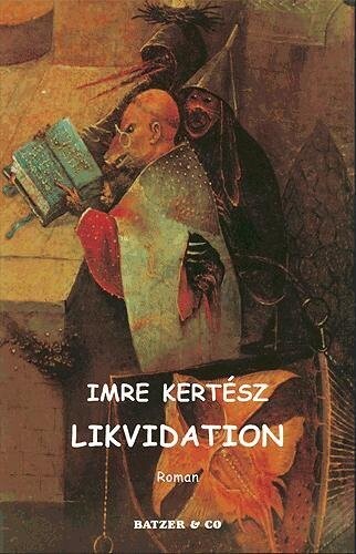 Likvidation - Imre Kertész - Bog