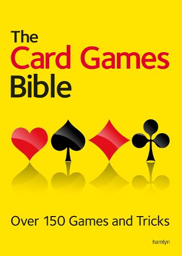 The Card Games Bible: Over 150 games and tricks (Paperback)