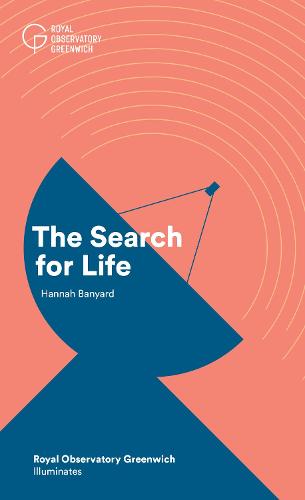 The Search for Life - Royal Observatory Greenwich Illuminates 10 (Paperback)