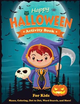 Happy Halloween Activity Book for Kids - Halloween Books for Kids (Paperback)