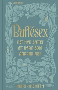 Buffésex : det nya sättet att ligga som ändrar allt
