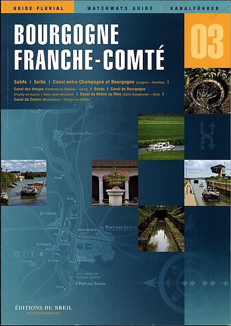 EDITIONS DU BREIL - 03 BOURGOGNE F COMTE GUIDE FLUVIAL