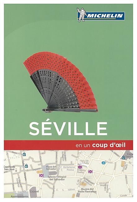 MICHELIN - SEVILLE EN UN COUP D OEIL