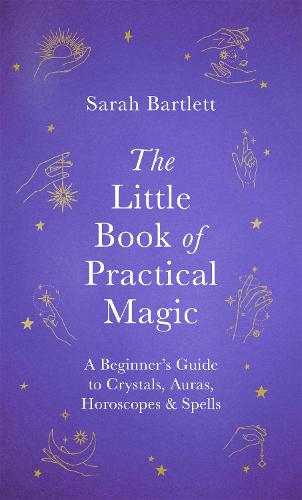 The Little Book of Practical Magic - The Little Book of Magic (Hardback)
