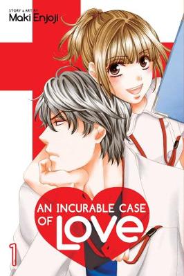 An Incurable Case of Love, Vol. 1 - An Incurable Case of Love 1 (Paperback)