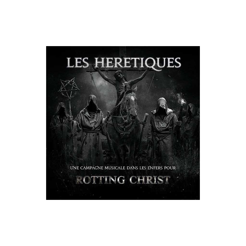 Rotting Christ - Les Hérétiques