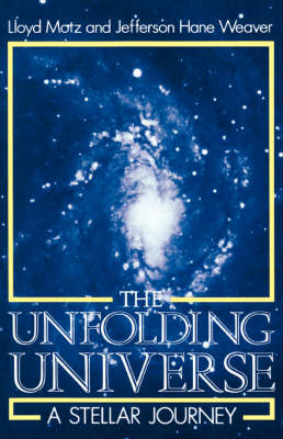 The Unfolding Universe: A Stellar Journey (Paperback)
