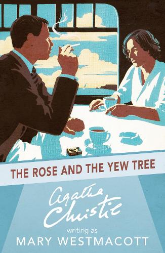 The Rose and the Yew Tree (Paperback)