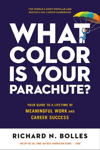 What Color Is Your Parachute 2023: Your Guide to a Lifetime of Meaningful Work and Career Success (Paperback)
