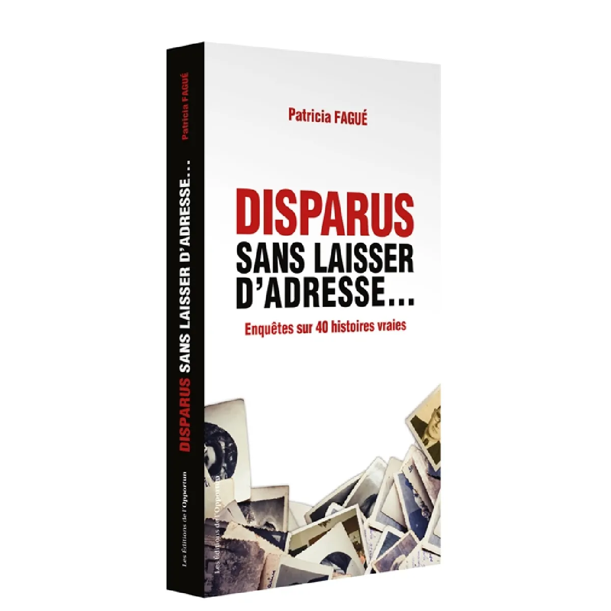 Disparus sans laisser d'adresse... : 40 histoires vraies · Occasion