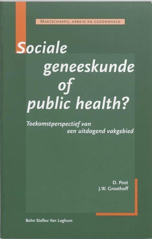 Boek - Sociale Geneeskunde en Public Health - Inzicht in Gezondheid en Maatschappij