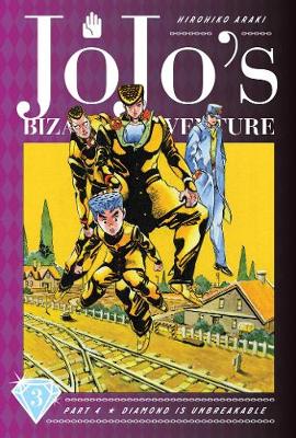 JoJo's Bizarre Adventure: Part 4-Diamond Is Unbreakable, Vol. 3 - JoJo's Bizarre Adventure: Part 4-Diamond Is Unbreakable 3 (Hardback)