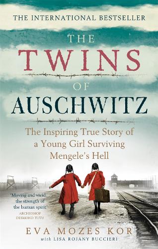 The Twins of Auschwitz: The inspiring true story of a young girl surviving Mengele's hell (Paperback)