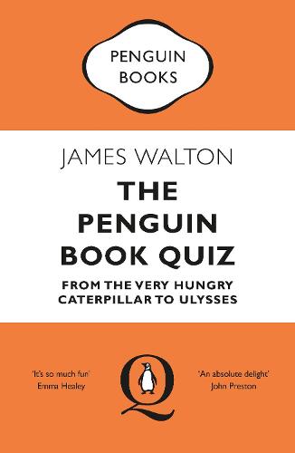 The Penguin Book Quiz: From The Very Hungry Caterpillar to Ulysses (Paperback)