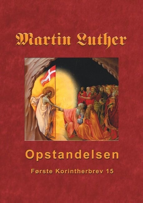 Martin Luther - Opstandelsen - Finn B. Andersen - Bog