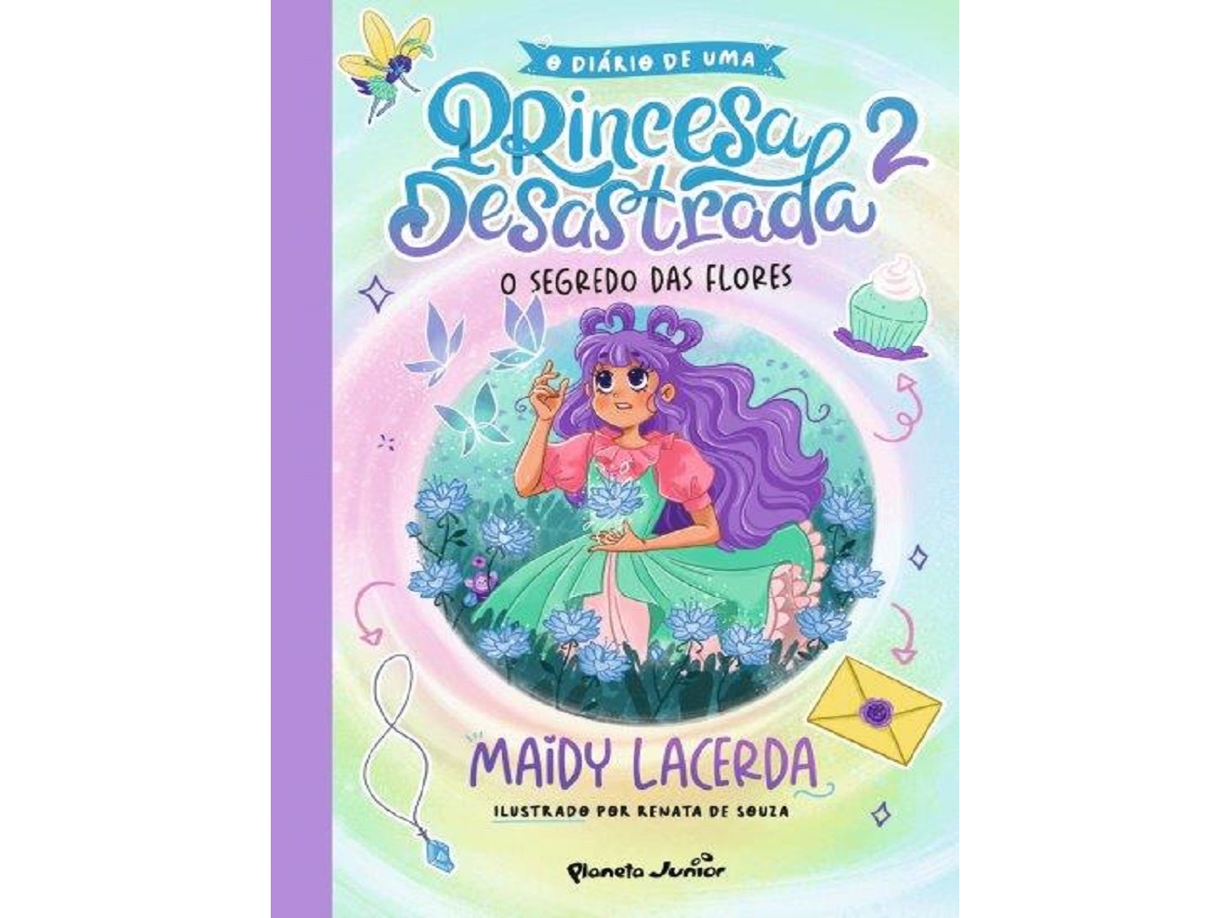 LIVRO O DIÁRIO DE UMA PRINCESA DESASTRADA 2 DE MAIDY LACERDA
