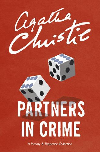 Partners in Crime: A Tommy & Tuppence Collection (Paperback)