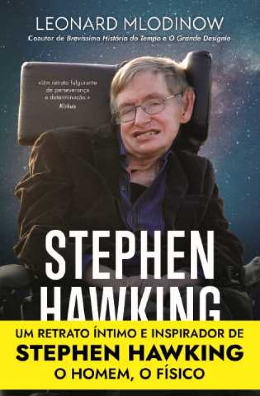Stephen Hawking: Memórias de Amizade e Física de Leonard Mlodinow