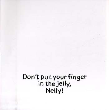 Don't Put Your Finger In The Jelly, Nelly (Paperback)