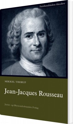 Jean-Jacques Rousseau - Mikkel Thorup - Bog
