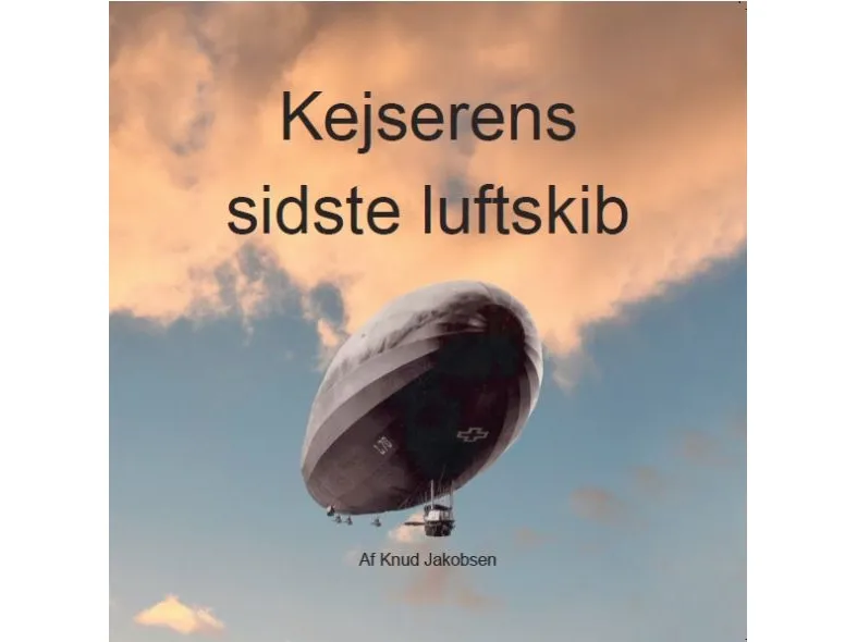 Kejserens sidste luftskib | Knud Jakobsen