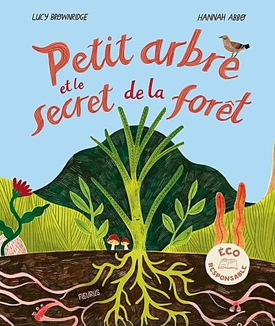 PETIT ARBRE ET LE SECRET DE LA FORET
