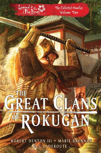 The Great Clans of Rokugan: Legend of the Five Rings: The Collected Novellas Volume 2 - Legend of the Five Rings (Paperback)