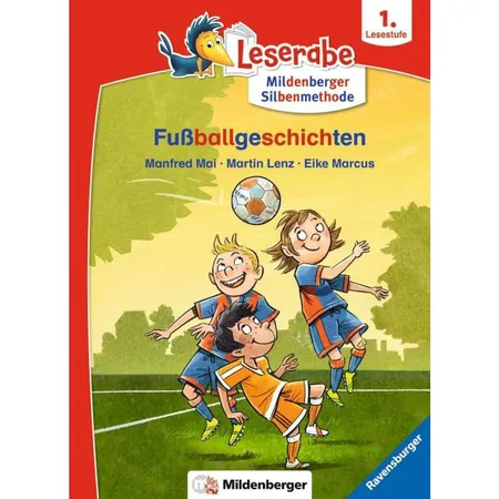 Ravensburger Leserabe mit Mildenberger Silbenmethode: Fußballgeschichten