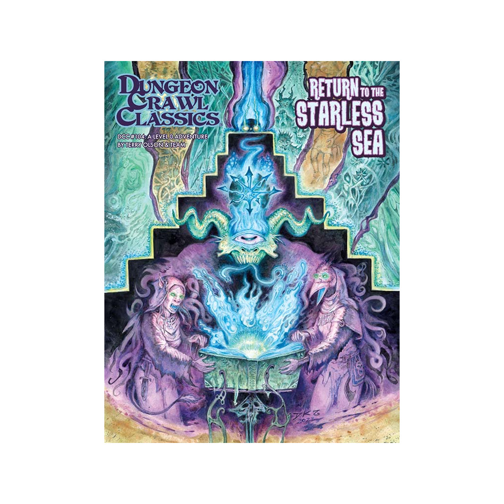 Dungeon Crawl Classics 104 - Return to the Starless Sea