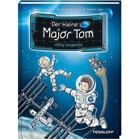 Tessloff Der kleine Major Tom, Band 1: Völlig losgelöst