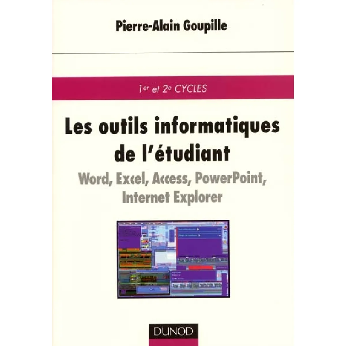Les outils informatiques de l'étudiant : cours : 1er et 2e cycles · Occasion