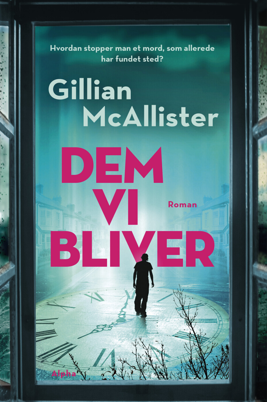 Dem Vi Bliver - Gillian Mcallister - Bog