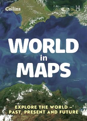 World in Maps: Explore the World Past, Present and Future - Collins Primary Atlases (Paperback)